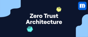 Zero Trust Architecture