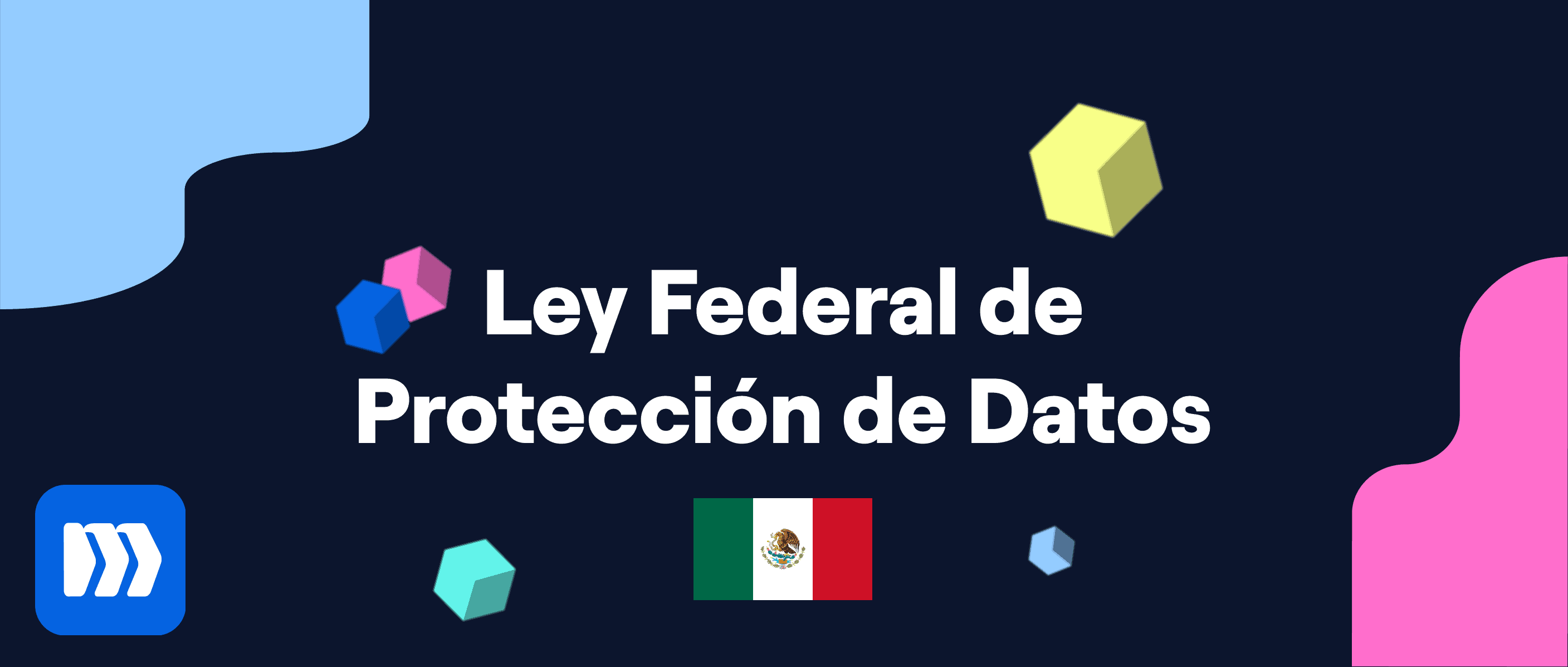 Ley Federal de Protección de Datos Personales