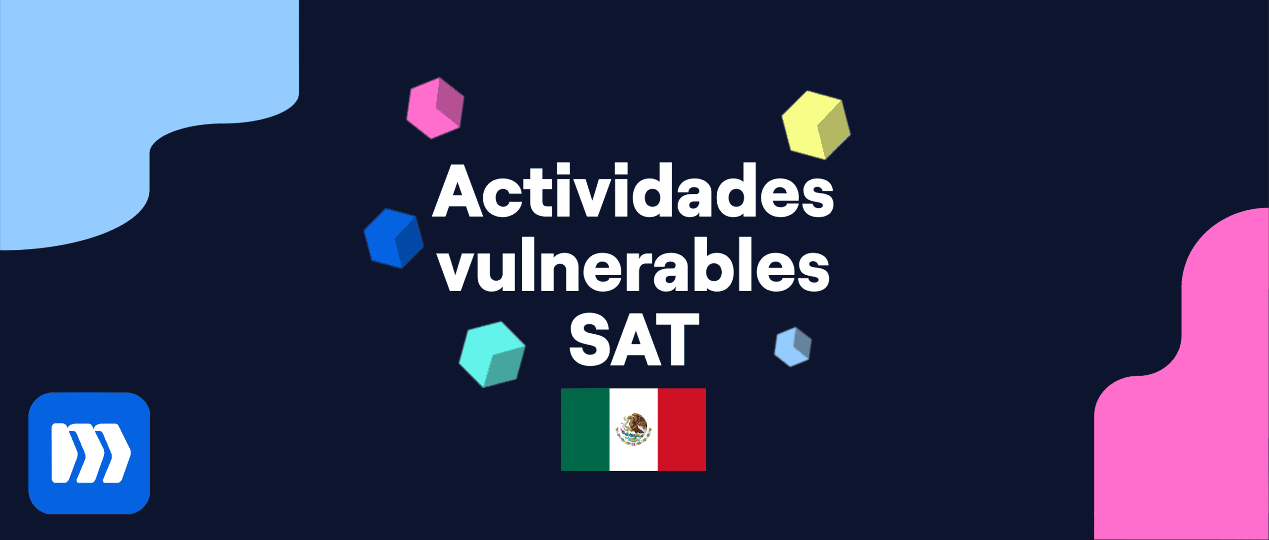Las 17 actividades vulnerables SAT y sus umbrales (2026)